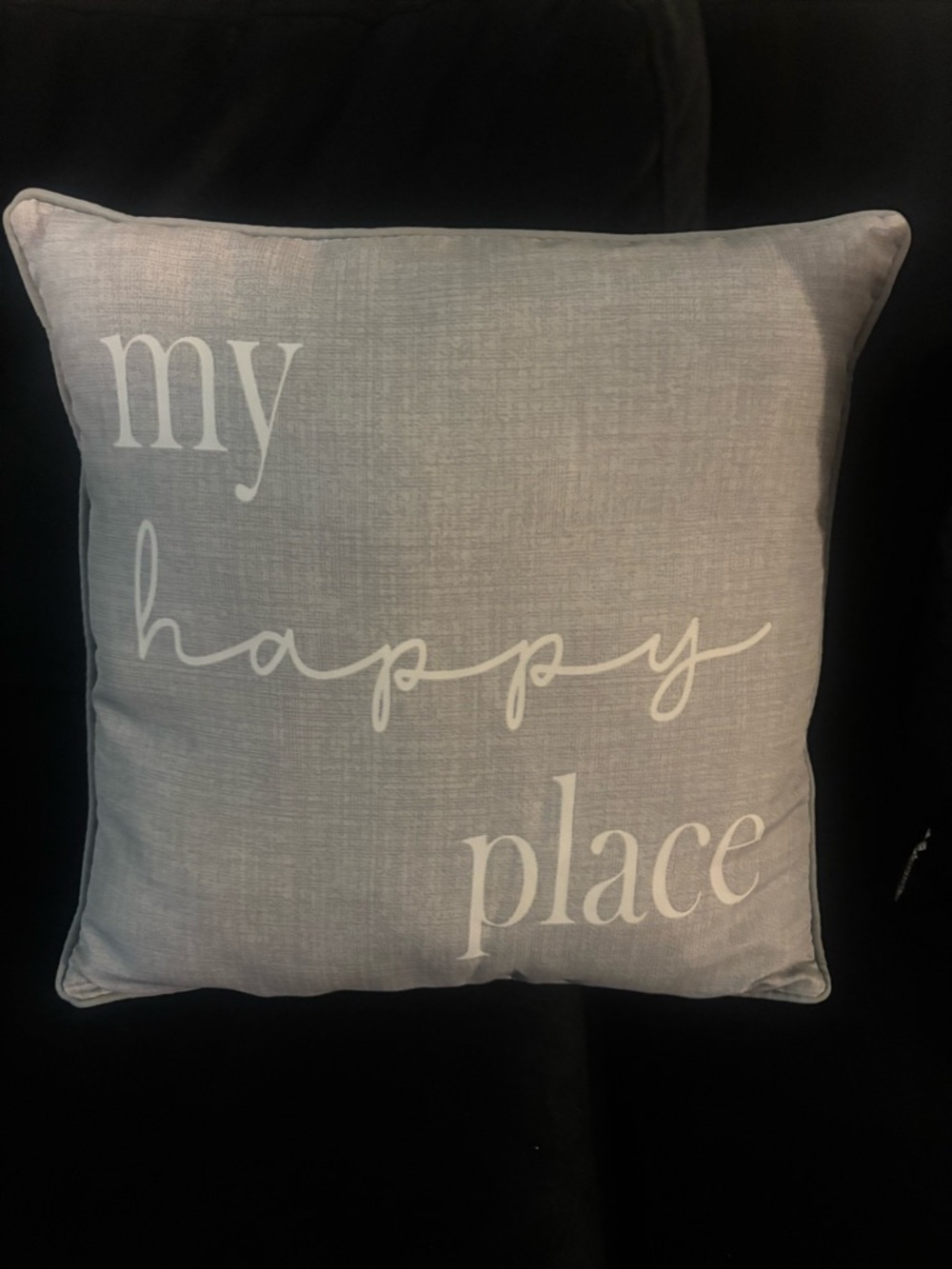 My Happy Place Decorative Throw Pillow - Light Gray with White Text